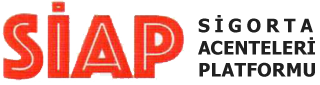 SİAP SİGORTA ACENTELERİ PLATFORMU